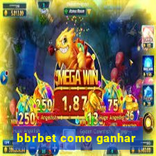 bbrbet como ganhar